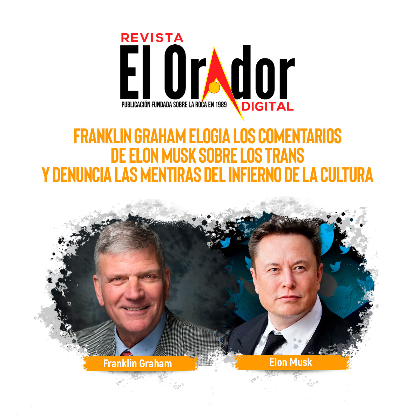 FRANKLIN GRAHAM ELOGIA LOS COMENTARIOS DE ELON MUSK SOBRE LOS TRANS Y DENUNCIA LAS «MENTIRAS DEL INFIERNO» DE LA CULTURA