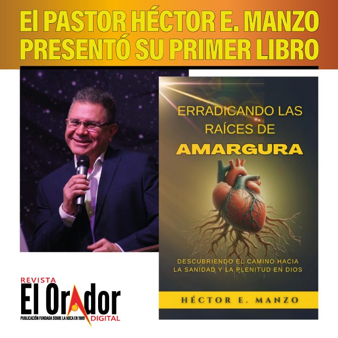 El PASTOR HÉCTOR E. MANZO PRESENTÓ SU PRIMER LIBRO