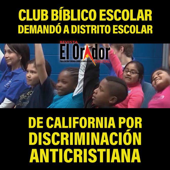 LIBERTY COUNSEL DEMANDÓ A DISTRITO ESCOLAR DE OAKLAND POR DISCRIMINACIÓN RELIGIOSA